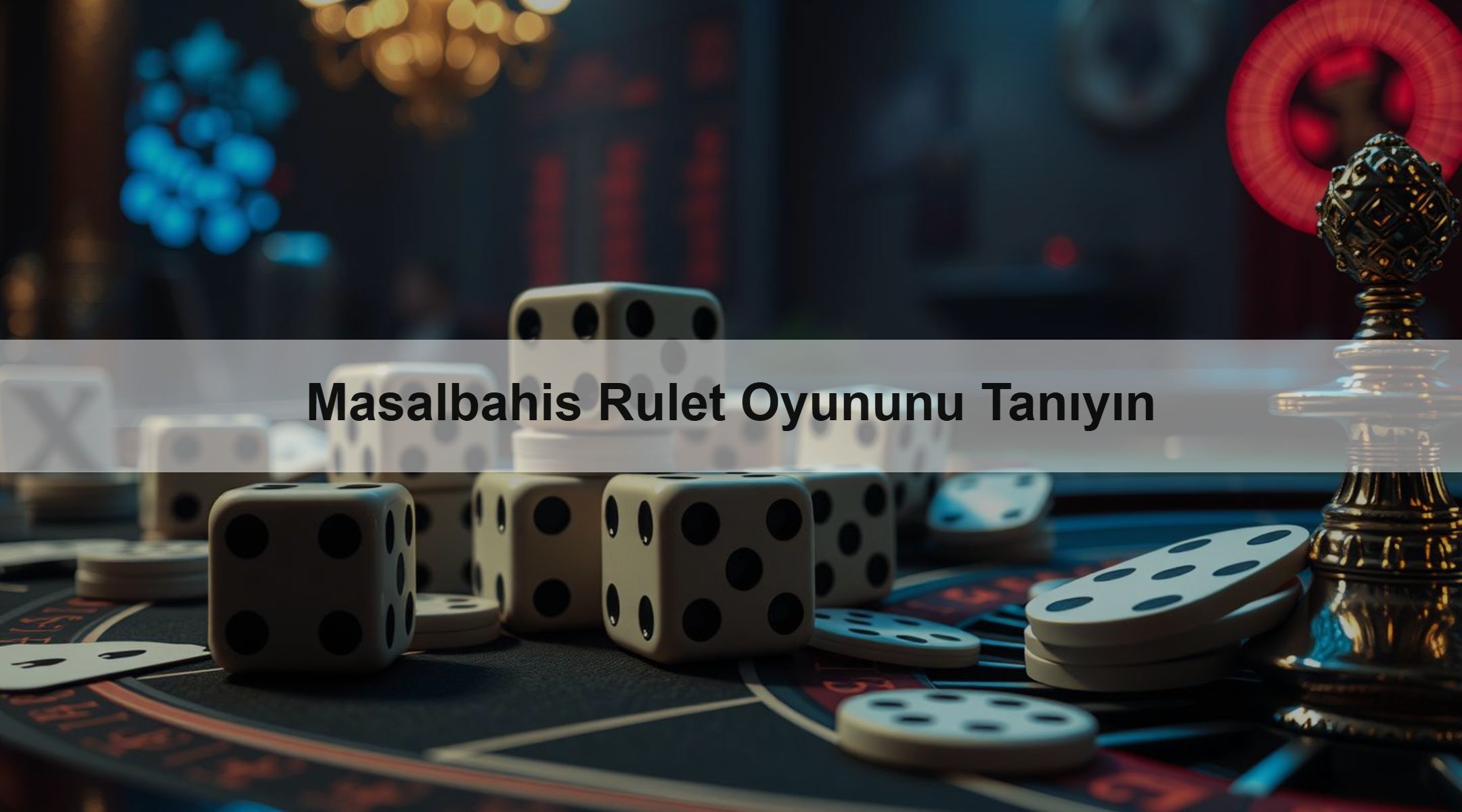 Masalbahis Rulet Oyununu Tanıyın